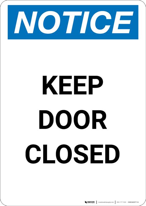 Notice Keep Door Closed Portrait Wall Sign Creative Safety Supply