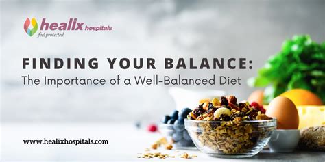 Finding Your Balance The Importance Of A Well Balanced Diet