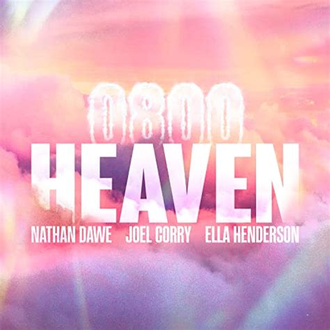 0800 Heaven Von Nathan Dawe X Joel Corry X Ella Henderson Bei Amazon Music Amazonde