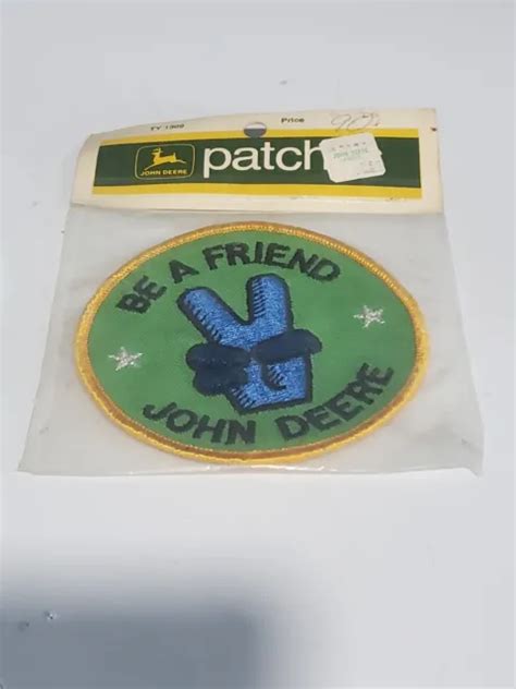 Vintage John Deere Be A Friend Patch New Old Stock In Original