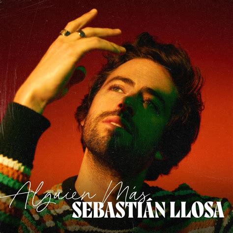 Sebastian Llosa Alguien Más Lyrics Genius Lyrics