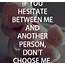 Best Love Quotes About Dont Choose Me If You Hesitate  BoomSumo