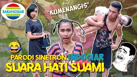 Parodi Sinetron Indosiar Lucu Banget Kumenangis Youtube