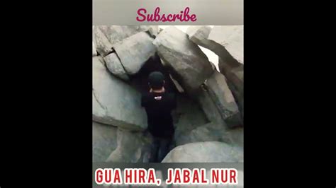 Gua Hira Jabal Nur Hejaz Saudi Arabia Tempat Nabi Muhammad Saw