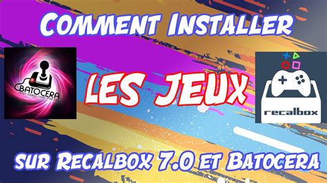 Comment Installer Des Jeux Sur Recalbox Et Batocera YouTube 65372 Hot