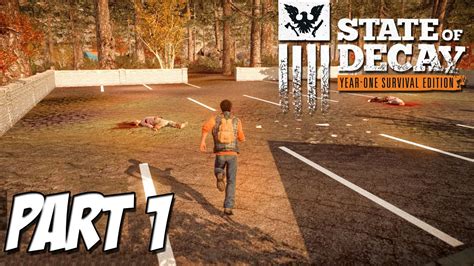 State Of Decay Year One Survival Edition Part 1 Pc Gameplay