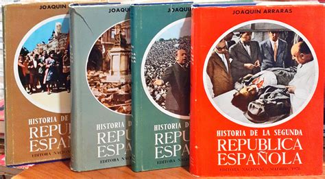 Historia De La Segunda República Española Tomos I Ii Iii Iv By ArrabÁs