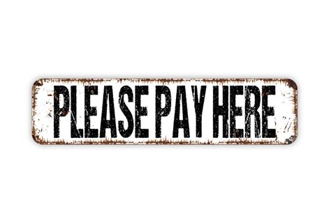 Please Pay Here Metal Sign Small Business Farmhouse Bed And Etsy Uk