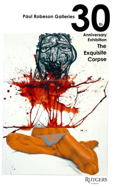 The Exquisite Corpse Paul Robeson Galleries Th Anniversary Exhibition Paul Robeson Galleries