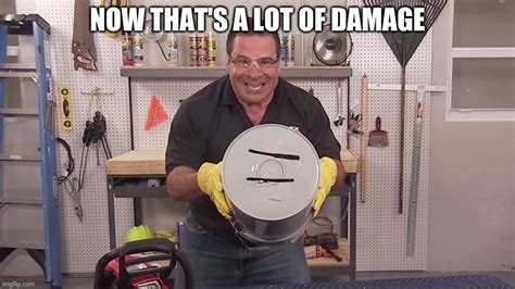 Image Tagged In Now Thats Alot Of Damage Imgflip