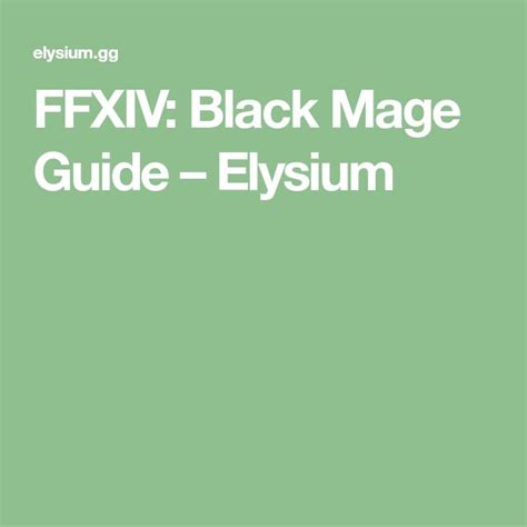 Ffxiv Black Mage Guide Elysium Black Mage Mage Elysium