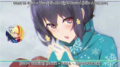 Nightcore Dead Or Alive You Spin Me Right Round Like A Record