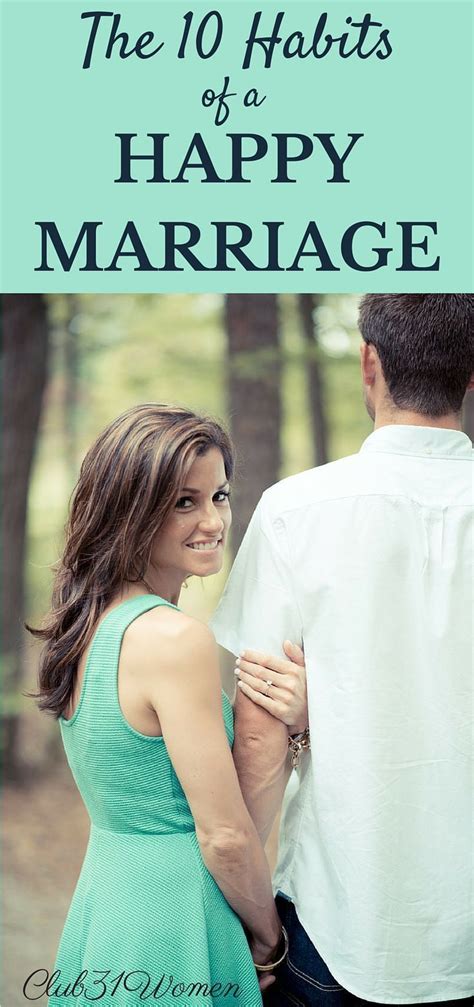 The 10 Habits Of A Happy Marriage Happy Marriage Marriage Advice Christian Healthy Marriage