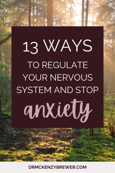 13 Ways To Regulate Your Nervous System And Stop Anxiety And Panic Attacks