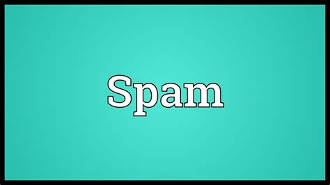 It isn't me who sends you viagra emails. Spam Meaning - YouTube