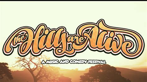 The Hills Are Alive Festival 2017 Full Lineup Announced Youtube