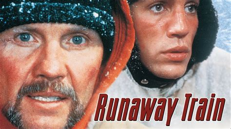 Watch Runaway Train 1985 Full Movie Online Free Movie And Tv Online