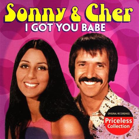 Sonny And Cher I Got You Babe 2006 Cd Discogs