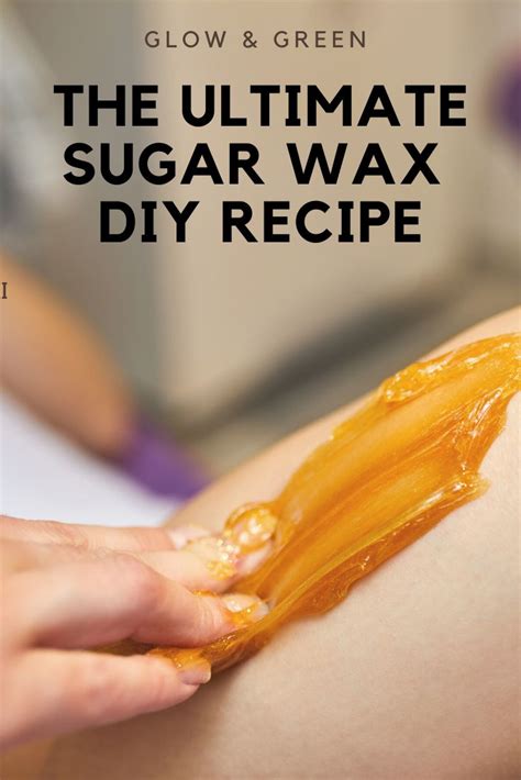 how to do sugar wax like a pro in 2020 sugar waxing sugar wax recipe diy sugar wax diy