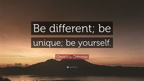 Christina Grimmie Quote Be Different Be Unique Be Yourself