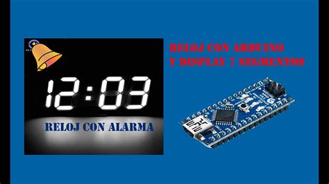 Reloj Super Grande Con Arduino Nano Ii Display Segmentos Casero Ii