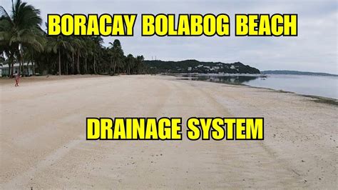 Boracay Bolabog Drainages Going To The Beach And Pumping Station Youtube