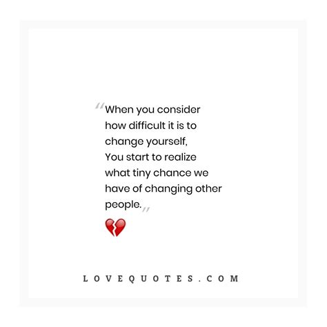 Changing Other People Love Quotes