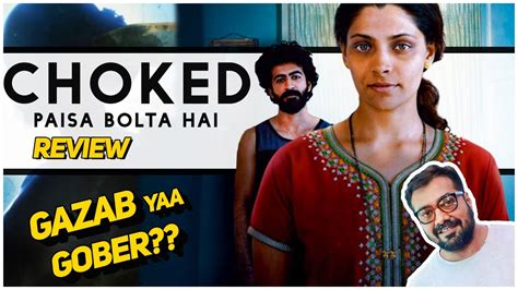 Choked Netflix Movie Review Anurag Kashyap Saiyami Kher 2020 Youtube