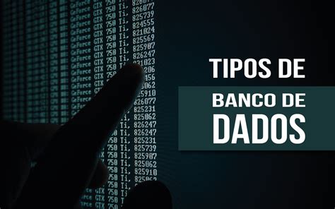 Conhe A Os Principais Tipos De Banco De Dados Usados Pelas Empresas Any Consulting