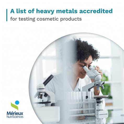 A List Of Heavy Metals Accredited For Testing Cosmetic Products