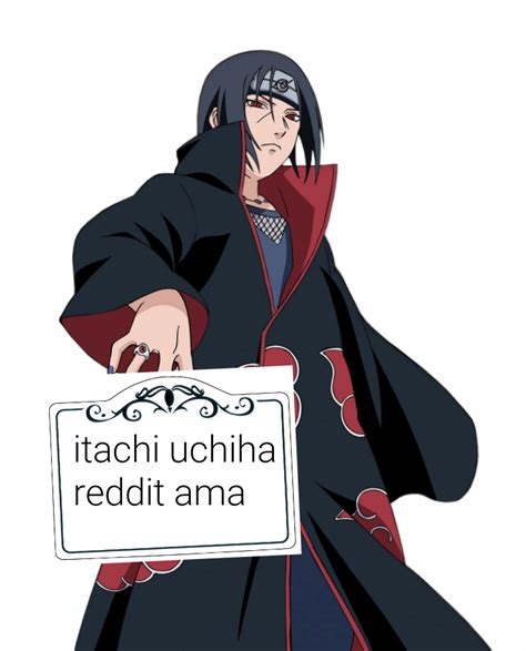 Hey Reddit Im Itachi Uchiha Known As The Solo King Ama Rdankruto
