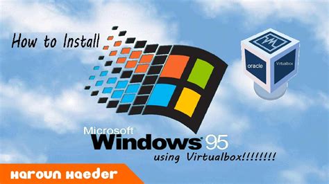 How To Install Windows 95 Using Virtualbox 2023 Youtube