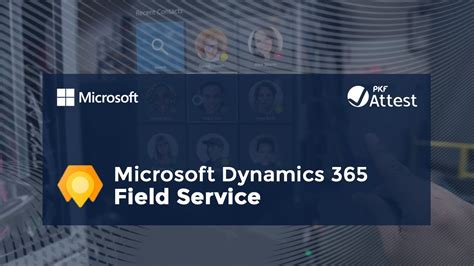 Microsoft Dynamics 365 Field Service Youtube