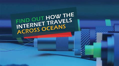 how the internet travels across oceans this is astonishing youtube