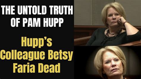 How Did Betsy Faria Die And Did Pam Hupp Know About The Show Murder Case Details Explored