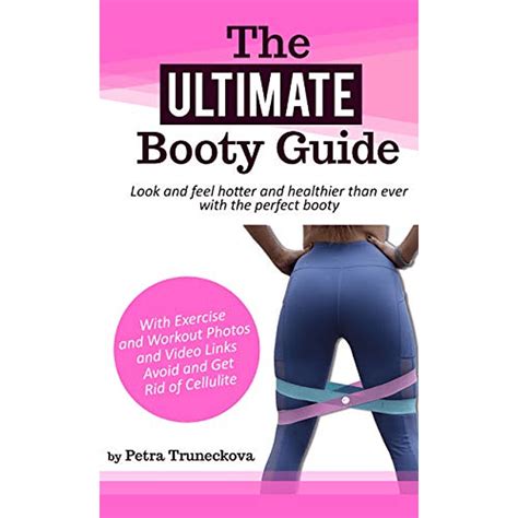 the ultimate booty guide look and feel hotter and health