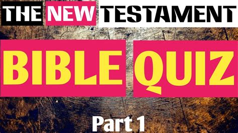 Bible Quiz New Testament Bible Trivia Youtube