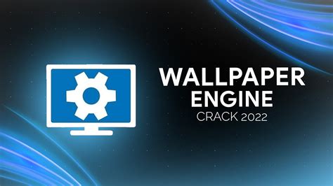 Wallpaper Engine 2022 Crack Telegraph