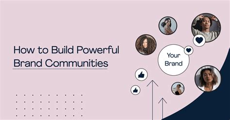 How To Build Powerful Brand Communities And Why Influencers Might Just