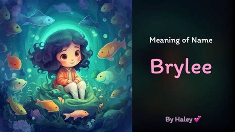 Meaning Of Girl Name Brylee Name History Origin And Popularity