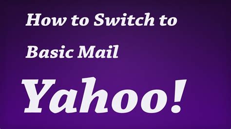 How To Change Yahoo Mail Back To Basic Mail Switch To Old Version Of
