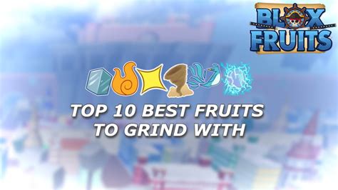 Top 10 Best Grinding Fruits In Blox Fruits Update 14 Blox Fruits