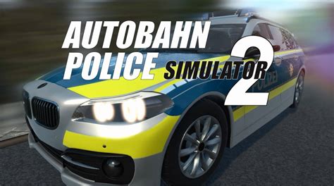 Autobahn Police Simulator 2 Pc Key Cheap Price Of 551 For Steam