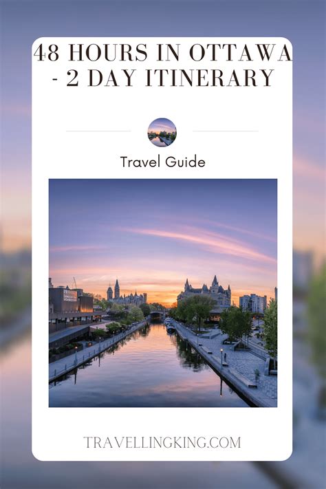 48 Hours In Ottawa 2 Day Itinerary