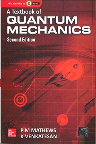 A Textbook Of Quantum Mechanics By Mathews And Venkatesan Pdf