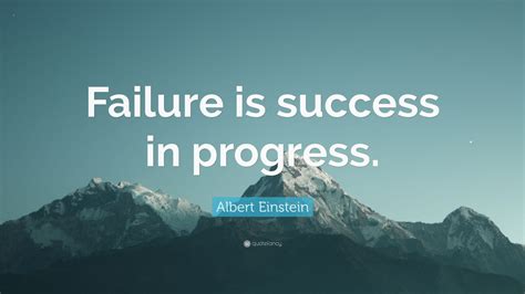 Albert Einstein Quote Failure Is Success In Progress 12 Wallpapers
