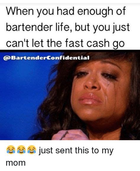 15 Bartender Memes That Are Purely Hilarious Bartender Cooking