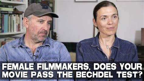 Filmmakers Does Your Movie Pass The Bechdel Test By Diane Bell