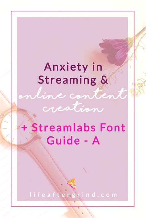 Anxiety In Streaming And Online Content Creation Streamlabs Font