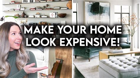 10 Ways To Make Your Home Look More Expensive Design Hacks Youtube